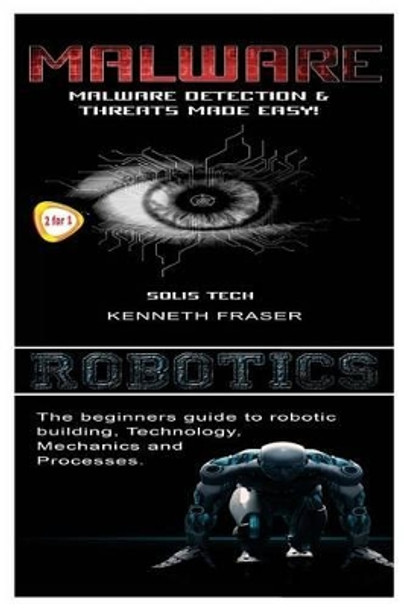 Malware & Robotics by Solis Tech 9781523876310
