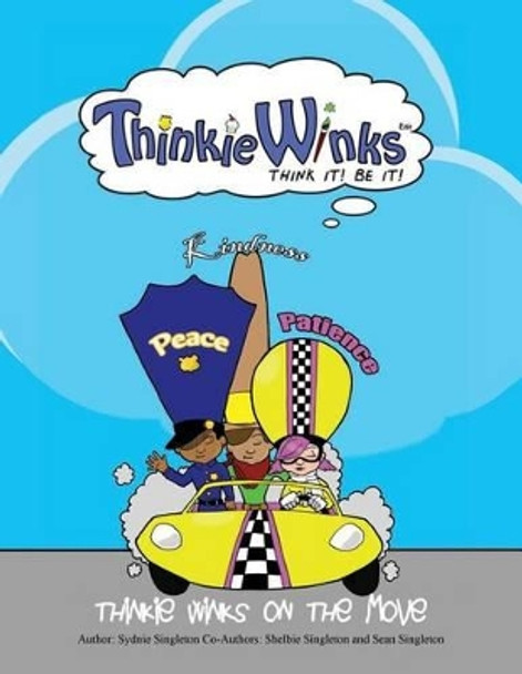 Thinkie Winks on the Move by Sydnie Singleton 9781612441856