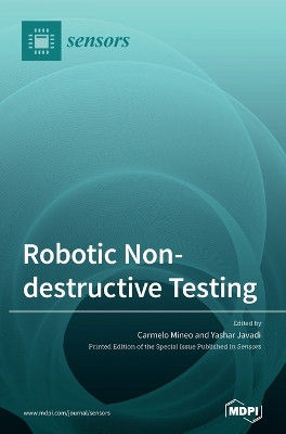 Robotic Non-destructive Testing by Carmelo Mineo 9783036565293