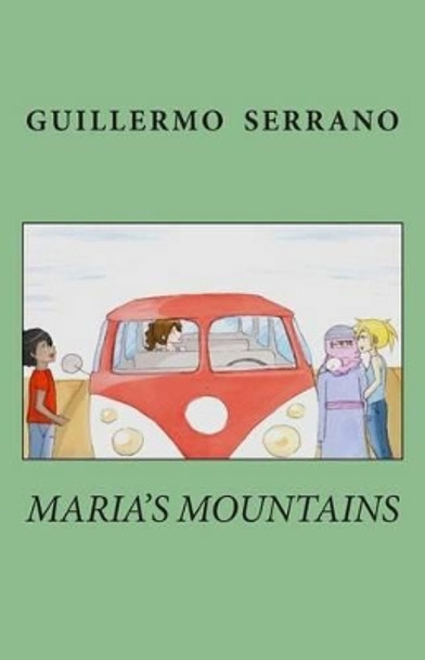 Maria's mountains by Guillermo Serrano 9781503108714