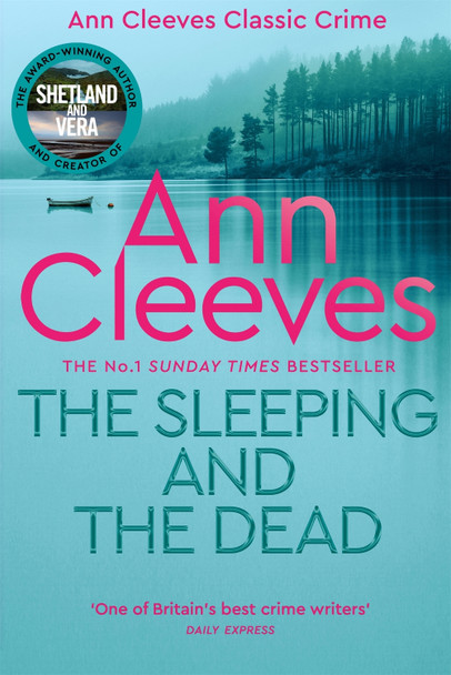 The Sleeping and the Dead by Ann Cleeves The Sleeping and the Dead by Ann Cleeves