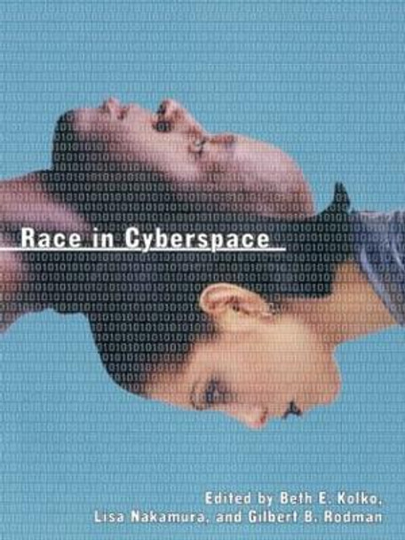 Race in Cyberspace by Beth E. Kolko