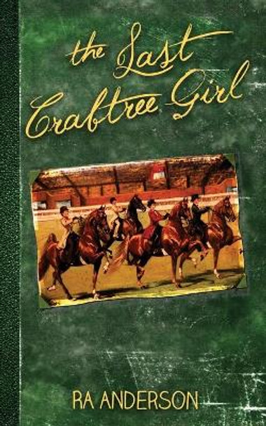The Last Crabtree Girl by Ra Anderson 9781950590162
