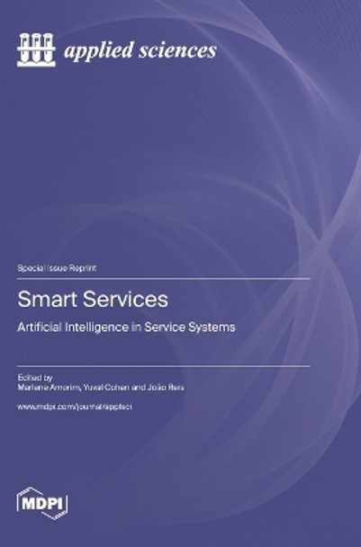 Smart Services: Artificial Intelligence in Service Systems by Marlene Amorim 9783036562834