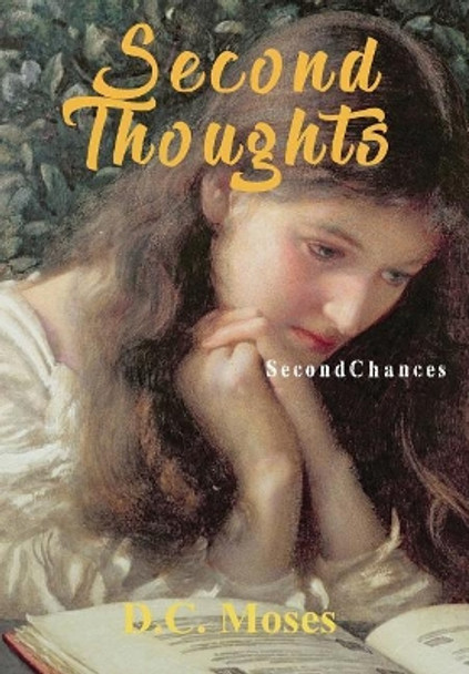 Second Thoughts: Second Chances by D C Moses 9781949169683