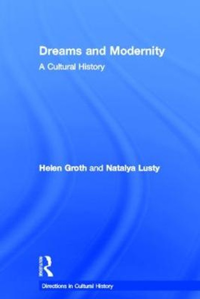 Dreams and Modernity: A Cultural History by Natalya Lusty