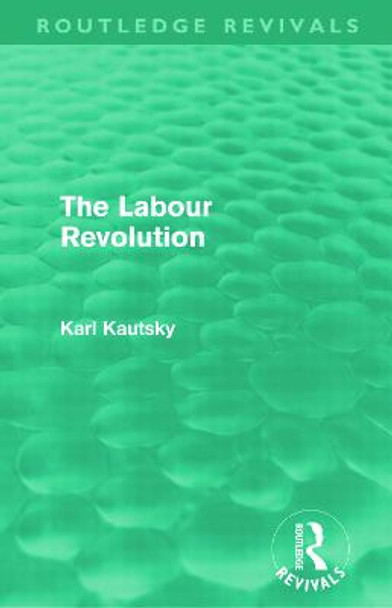 The Labour Revolution by Karl Kautsky
