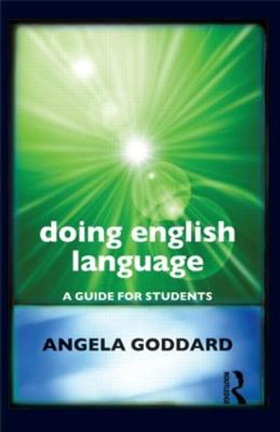 Doing English Language: A Guide for Students by Angela Goddard