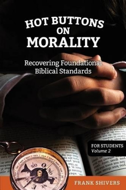 Hot Buttons on Morality by Frank Ray Shivers 9781878127150