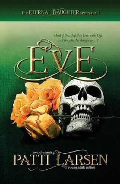 Eve by Patti Larsen 9781927464960