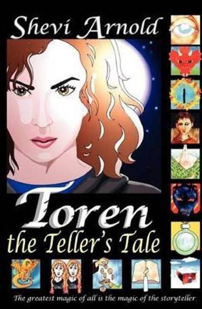 Toren the Teller's Tale by Shevi Arnold 9781936242085