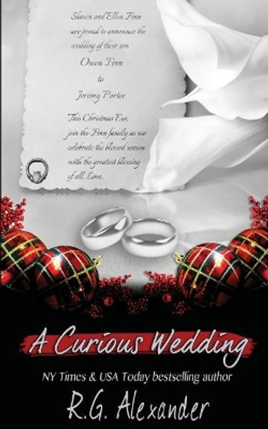 A Curious Wedding by R G Alexander 9781725821859