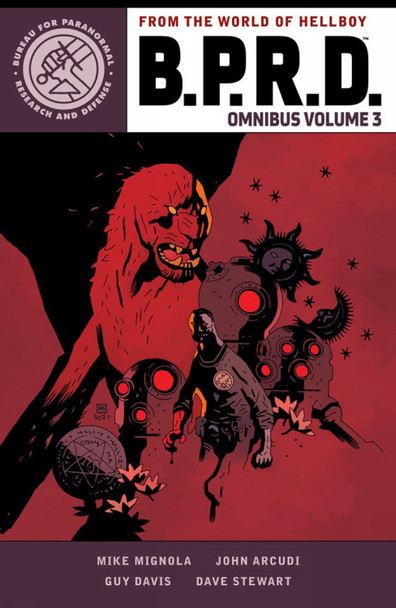 B.p.r.d. Omnibus Volume 3 by Mike Mignola