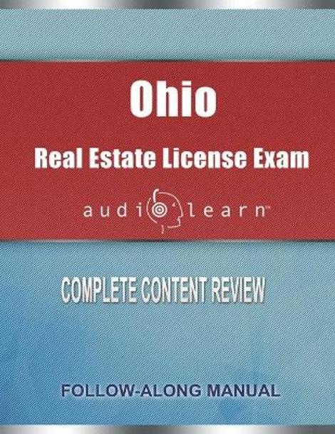 Ohio Real Estate License Exam AudioLearn: Complete Audio Review for the Real Estate License Examination in Ohio! by Audiolearn Content Team 9781661724924