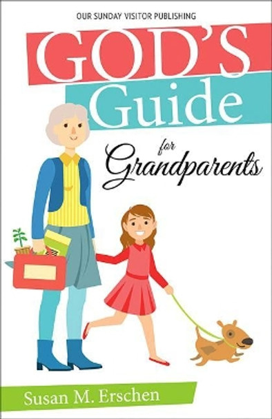 God's Guide for Grandparents by Susan M. Erschen 9781681921006