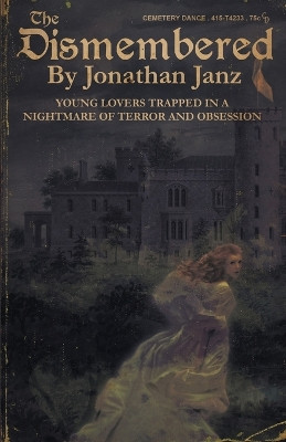 The Dismembered by Jonathan Janz 9781587678622