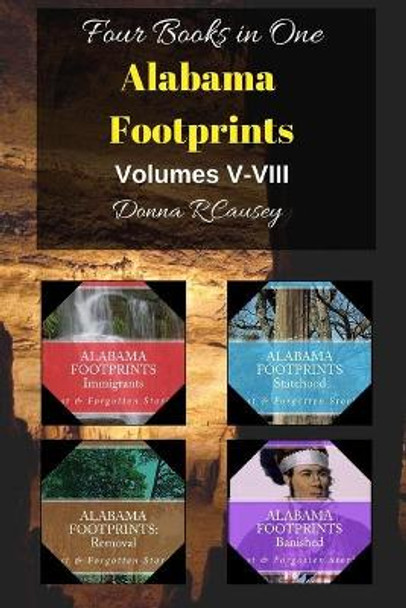 Alabama Footprints Volumes V-VIII: Four Books in One by Donna R Causey 9781702436168