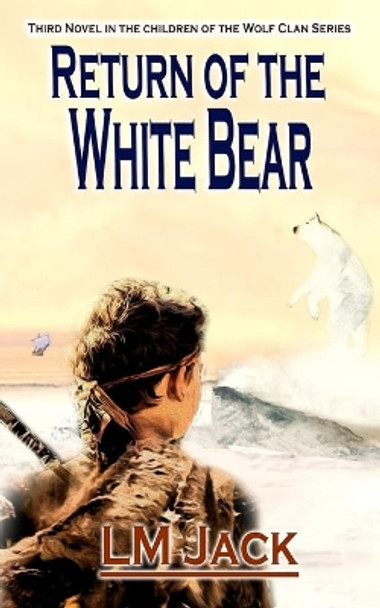 Return of the White Bear by Laura Jack 9781718094420