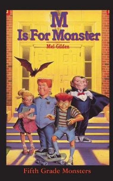 M Is For Monster by Mel Gilden 9781596877788