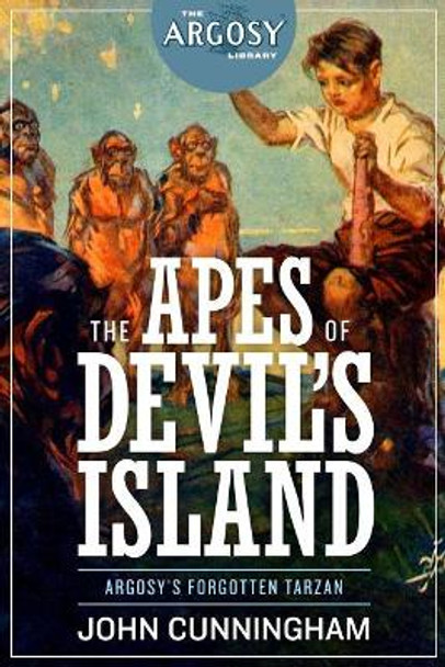 The Apes of Devil's Island by John Cunningham 9781618273765