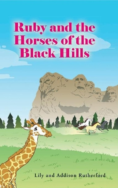 Ruby and the Horses of the Black Hills by Lily Rutherford 9781644926048