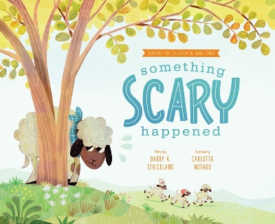 Something Scary Happened by Darby A Strickland 9781645073857