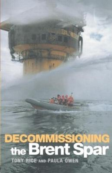 Decommissioning the Brent Spar by Paula Owen