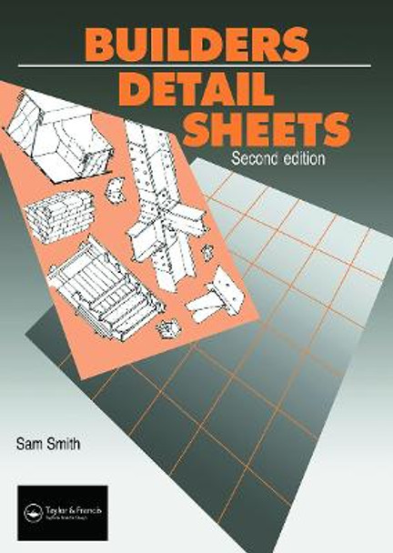 Builders' Detail Sheets by Samuel Smith