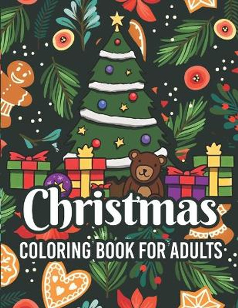 Christmas coloring book for adults: adult christmas coloring books Cute Holiday Designs and Relaxing Patterns by Afifa Publisher 9798694106351