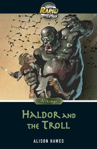 Rapid Plus 7.1 Haldor and the Troll by Alison Hawes