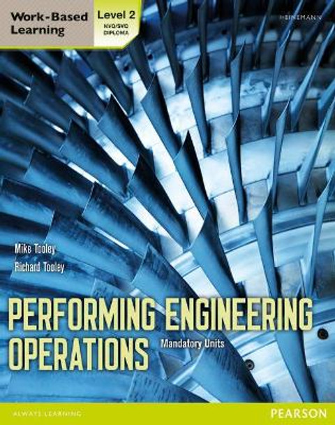 Performing Engineering Operations - Level 2 Student Book Core by Mike Tooley