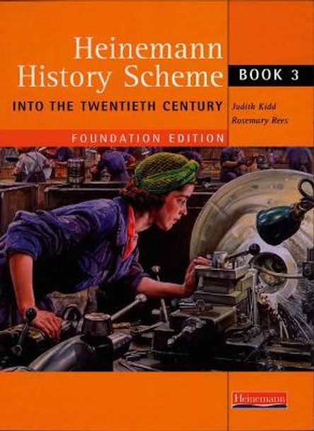 Heinemann History Scheme Book 3: Into The 20th Century by Rosemary Rees