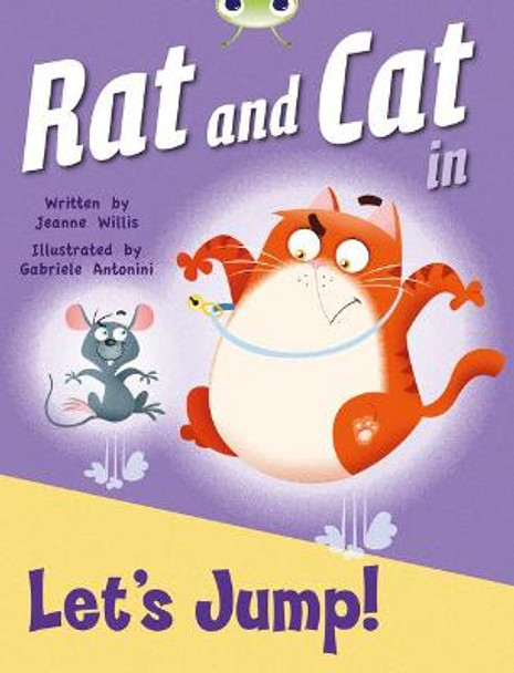 Rat and Cat in Let's Jump: Bug Club Red C (KS1) Rat and Cat in Let's Jump Red C (KS1) by Jeanne Willis