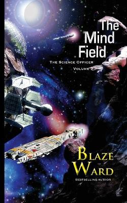 The Mind Field by Blaze Ward 9781644700198