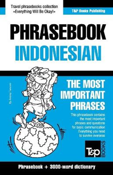 English-Indonesian phrasebook and 3000-word topical vocabulary by Andrey Taranov 9781786167576