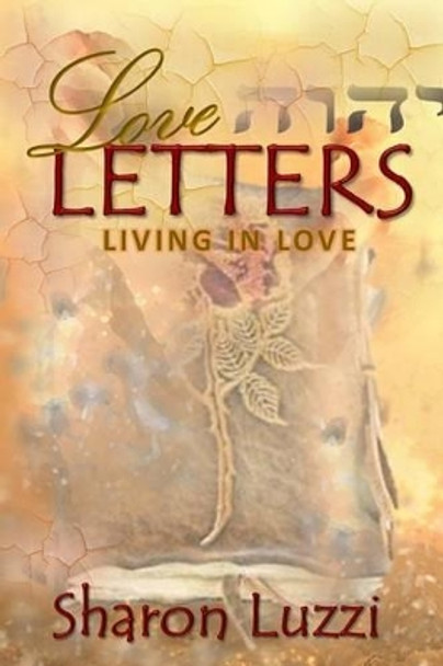 Love Letters: Living In Love by Iris M Williams 9781942022589