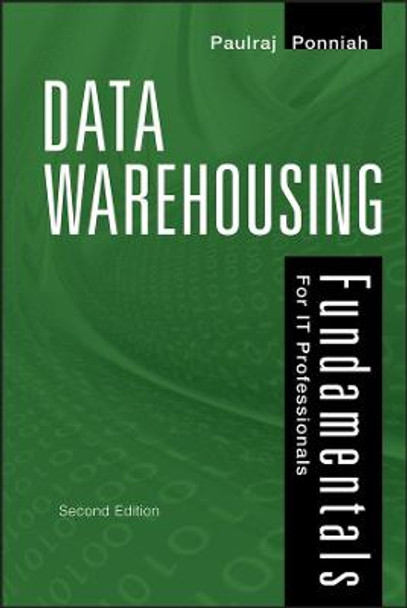 Data Warehousing Fundamentals for IT Professionals by Paulraj Ponniah