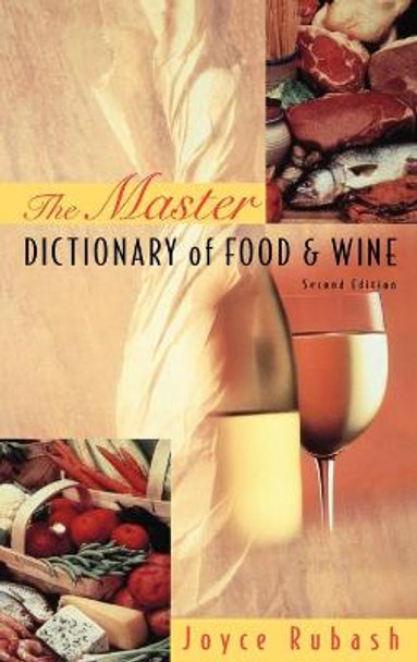 The Master Dictionary of Food and Wine by Joyce Rubash