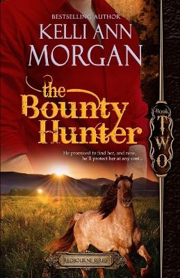 The Bounty Hunter by Kelli Ann Morgan 9781939049049