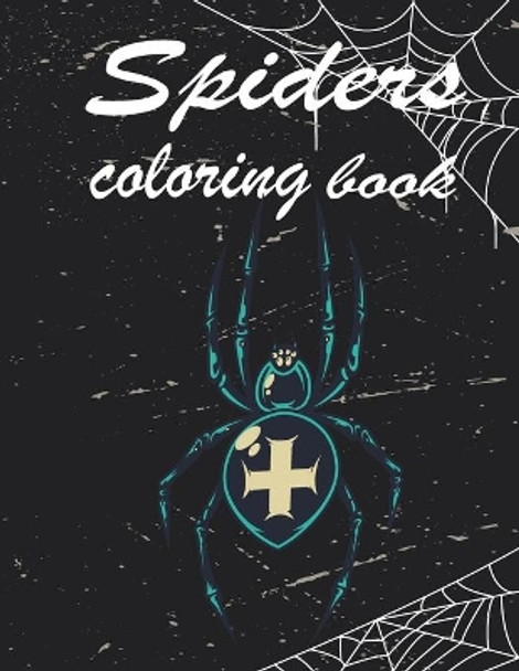 Spiders coloring book: For kids or Toddler Coloring Activity Book high quality by Spider Coloring 9798703396865