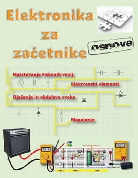 Elektronika Za Zacetnike by Bojan Kovac 9789616680127