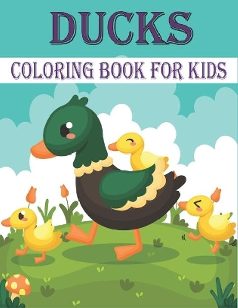 Ducks Coloring Book For Kids: 50 Unique Duck Coloring Pages for Kids by Rr Publications 9798728184881