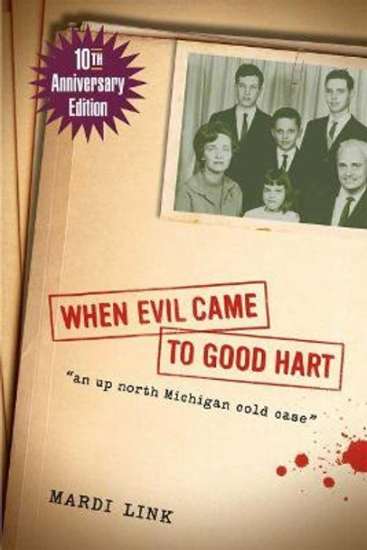 When Evil Came to Good Hart by Mardi Link