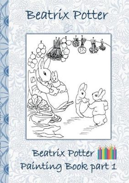 Beatrix Potter Painting Book Part 1 by Beatrix Potter 9783752866315
