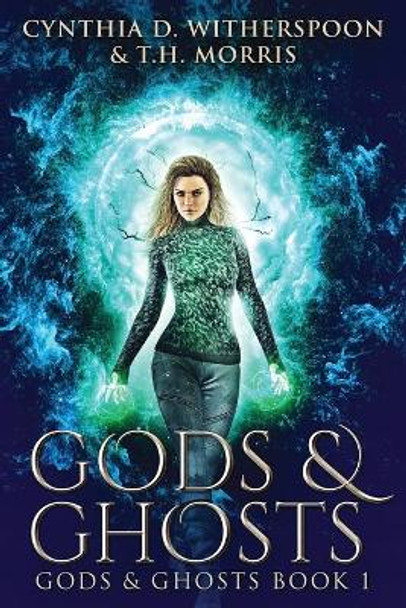 Gods And Ghosts: Large Print Edition by Cynthia D Witherspoon 9784867453377