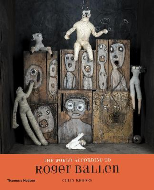 The World According to Roger Ballen by Roger Ballen