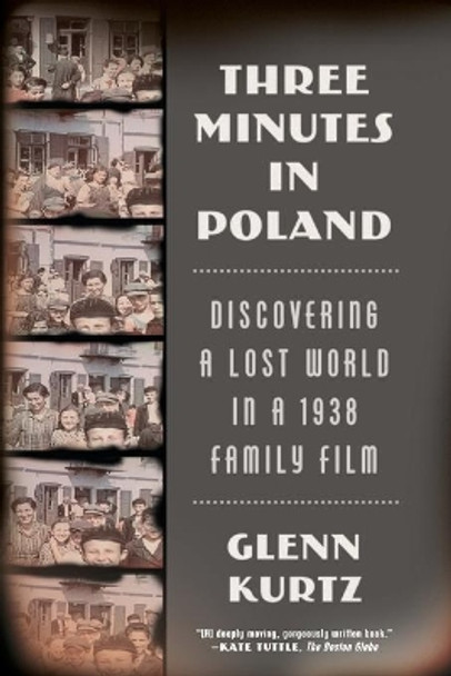 Three Minutes in Poland by Glenn Kurtz 9780374535797