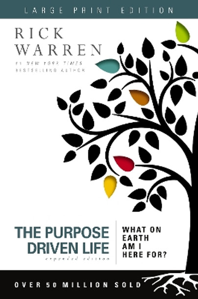 The Purpose Driven Life Large Print: What on Earth Am I Here For? by Rick Warren 9780310335504