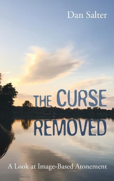 The Curse Removed by Dan Salter 9781725254695