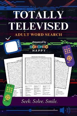 Totally Televised by J Nicole Parker 9798988942665